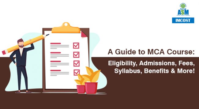 mca course eligibility admissions fees, syllabus, benefits more All About MCA Course