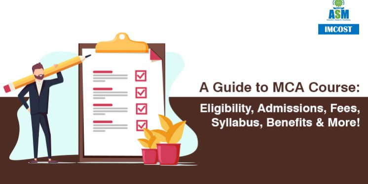A Guide To Mca Course Eligibility Admissions Fees Syllabus