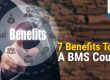 7 Benefits of BMS Degree